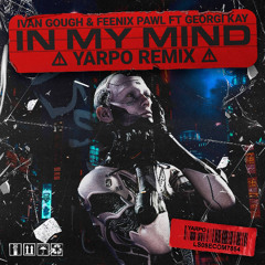 In My mind (Yarpo Remix)