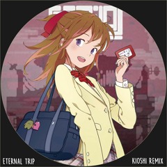 SeRi - Eternal Trip (Kioshi Remix)