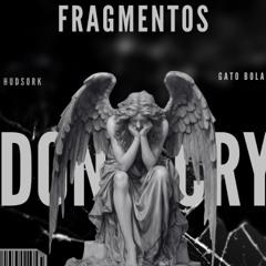HudsonRk - FRAGMENTOS Ft. GatoBolado (Prod.Ahouz)