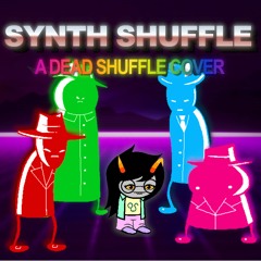 Synth Shuffle - A Dead Shuffle Cover