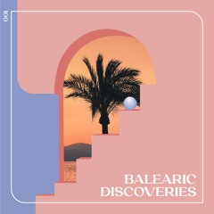 Balearic Discoveries #1 - By D.N.U.L
