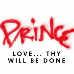 Prince - Love Thy Will Be Done (NPG Version Remixed )