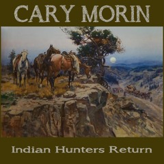 Indian Hunters Return
