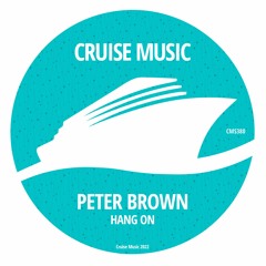 Peter Brown - Hang On (Radio Edit) [CMS380]