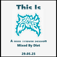 This Is MALL GRAB - A Mini Tribute Session Mixed By Diet (29.05.25)