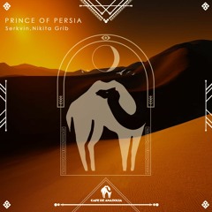 Serkvin, Nikita Grib - Prince Of Persia (Cafe De Anatolia)