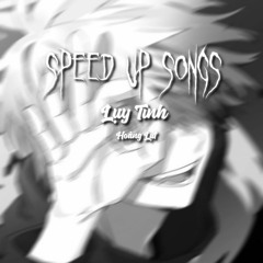 Lụy Tình - Hoàng Lụt - Speed up by KinsBruyVN
