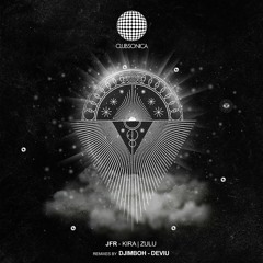 JFR - Kira (djimboh Remix) [Clubsonica Records]