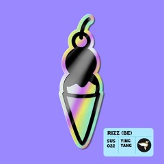 Premiere : RIZZ (BE) - Ying Yang