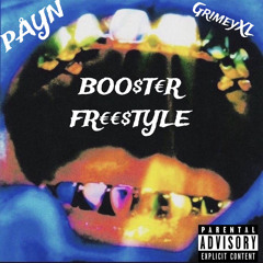 Booster Freestyle + GrimeyXL
