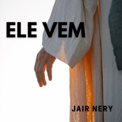 ELE VEM