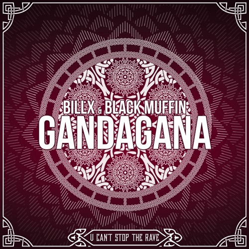 Black Muffin & Billx - Gandagana (free edit)