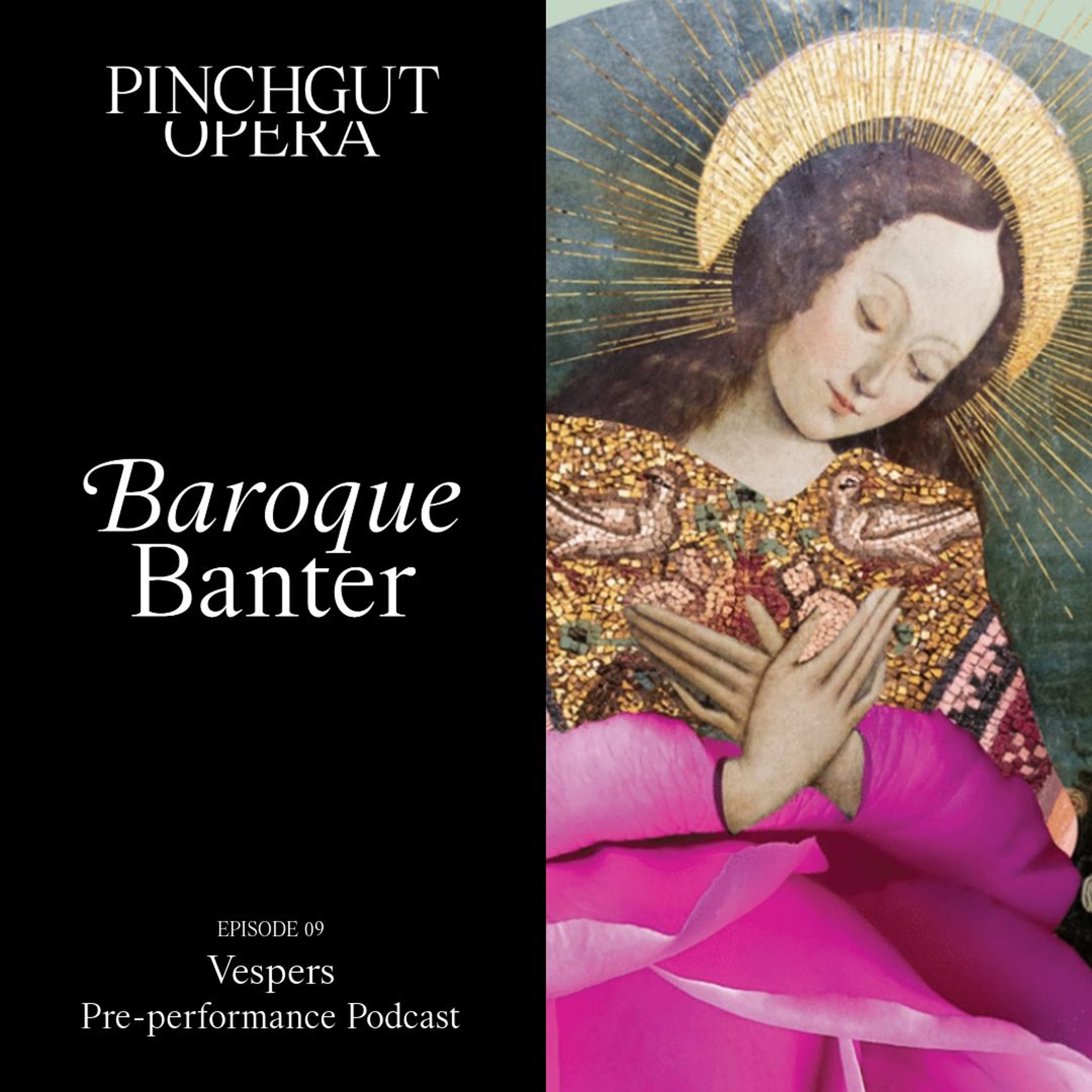 Baroque Banter: Episode 09 -Pre-performance podcast: Vespers episode artwork