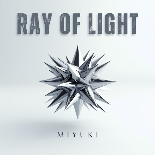 MIYUKI - Ray of Light [FREE DOWNLOAD]
