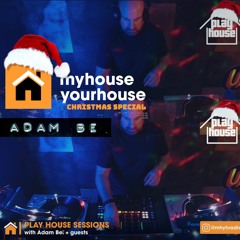 PlayHouseSessions 10 - Adam Be - 23.12.23