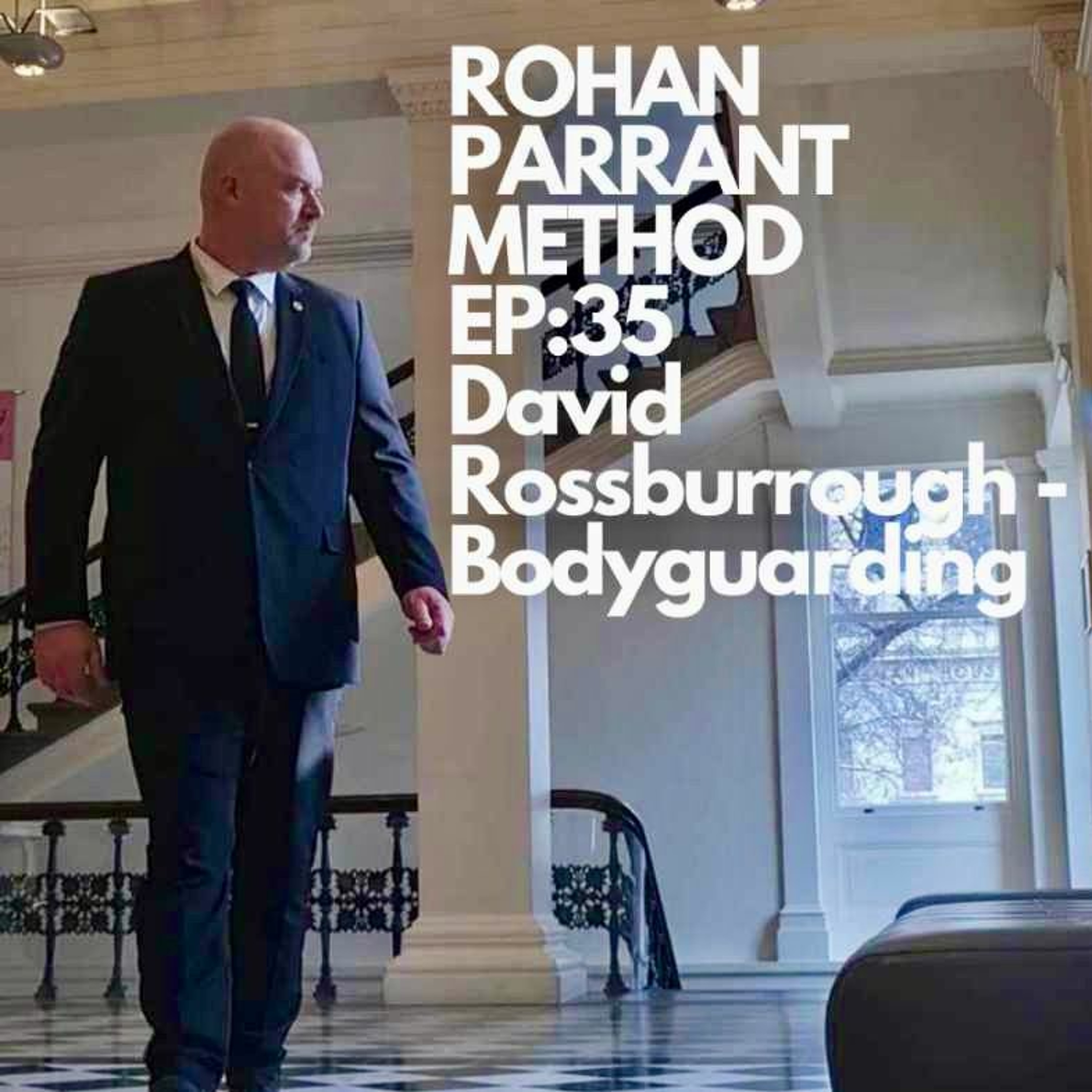 Rohan Parrant Method - Episode 35