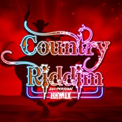 HOL! - Country Riddim (24kPersian Remix)(FREE DL)