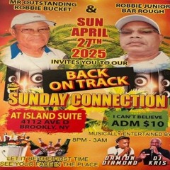 Damion Diamond/ Dj Krazy Kris 4/25 (Sunday Connection)