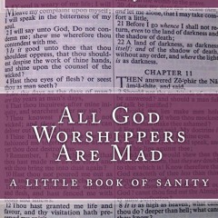 Ebook All God Worshippers Are Mad: a little book of sanity full