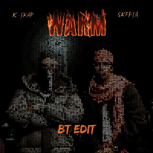 Stream K Trap ft. Skepta - Warm (BT EDIT) by Brandon Tourle | Listen online  for free on SoundCloud