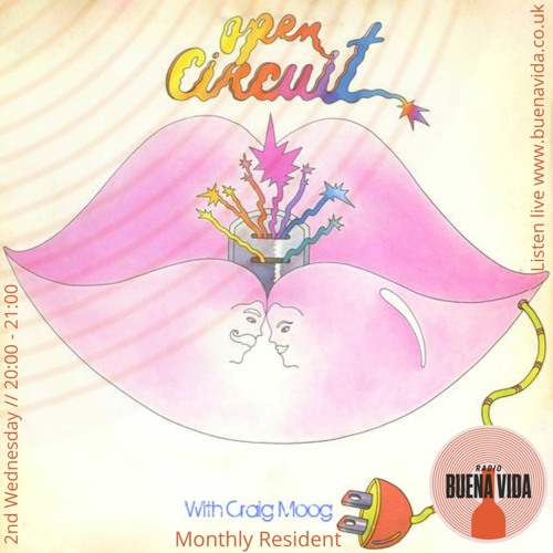 Open Circuit w/Craig Moog - Radio Buena Vida 13.01.21