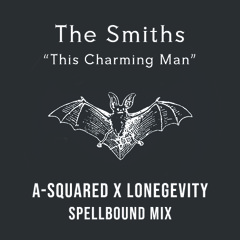This Charming Man (A-Squared x Lonegevity Remix)