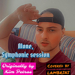 Alone by Kim Petras (symphonic sessions)