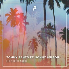 Tommy Santo ft. Sonny Wilson - Let's Do It Again