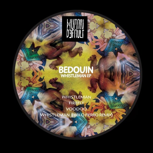 Bedouin - Whistleman (Pablo Fierro Remix)