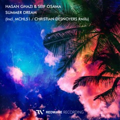 Hasan Ghazi & Seif - Summer Dream (Original Mix) [Redwave Recordings]