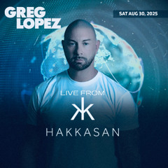 LIVE FROM HAKKASAN 8.30.25