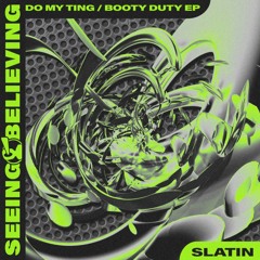 SLATIN - Do My Ting