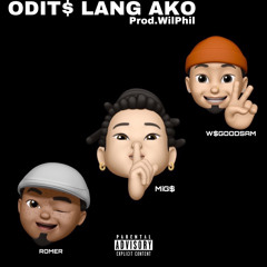 ODITS LANG AKO - M1G$, W$GOODSAM, ROMER Prod.WilPhil