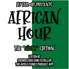 AFRICAN HOUR - THE NAIJA EDITION 2022
