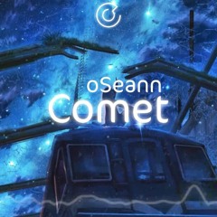 「Comet / 혜성」 - oSeann