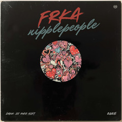 Nipplepeople - Frka (Dash, DJ 80zz edit)