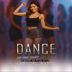 Dance To The Tune