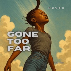 Gone Too Far (Original Mix)