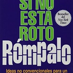 FREE EBOOK 📕 Si No Esta Roto Rompalo (Spanish Edition) by unknown EPUB KINDLE PDF EB