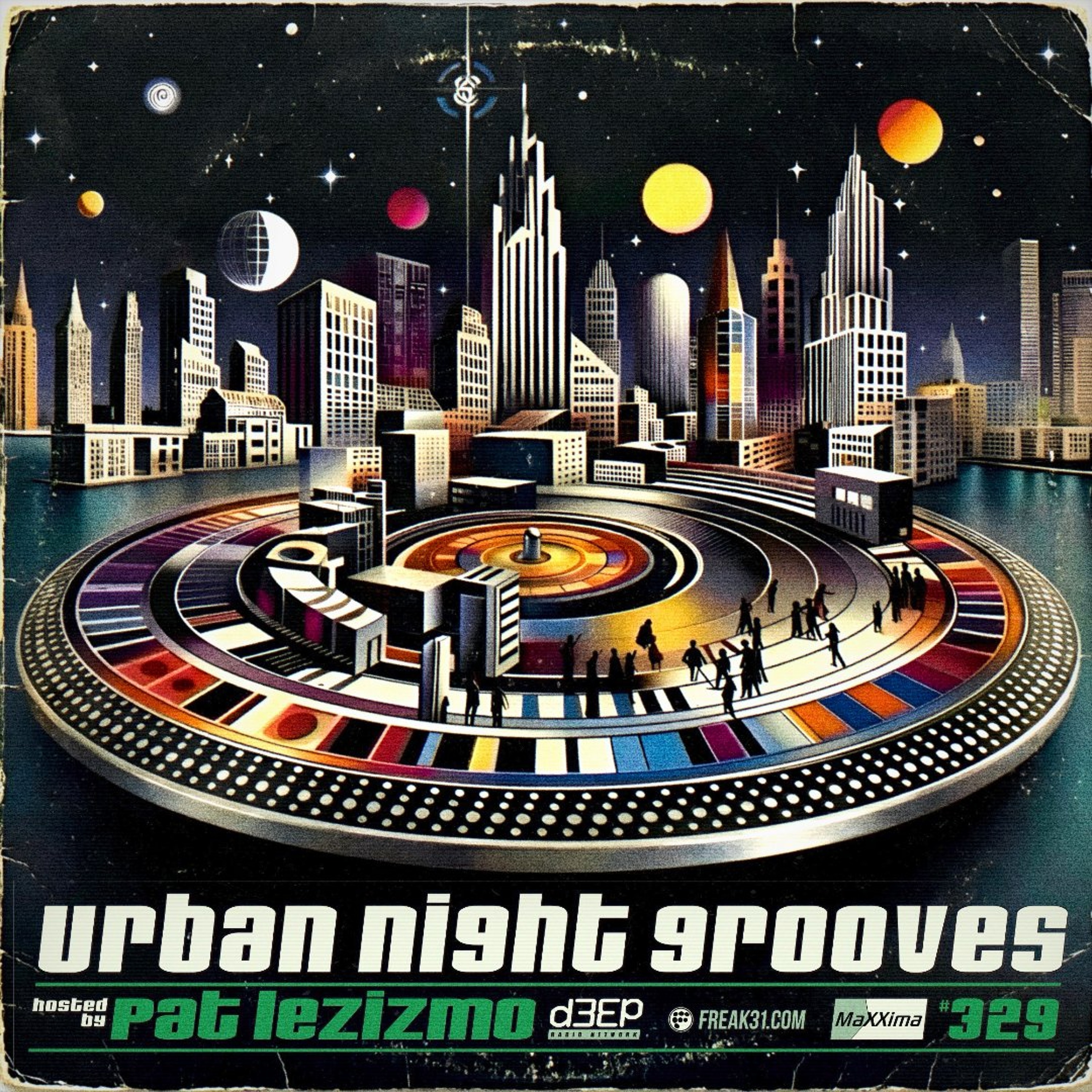 Urban Night Grooves 329 - Hosted by Pat Lezizmo episode artwork