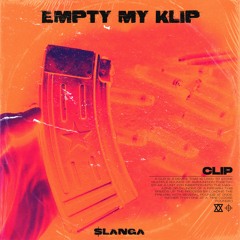 $LANGA - EMPTY MY KLIP (FREE DL)