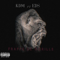 Frappe de Gorille (EDS X KDM)