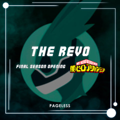 The Revo (Final Season Opening from "My Hero Academia")
