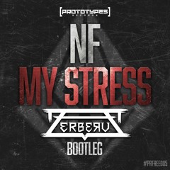 NF - My Stress (Zerberuz Bootleg) [PRFREE05]