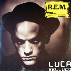 R.E.M- Losing My Religion ( Luca Belluco Remix )