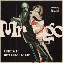Chilleta and Alex Mike the Mic -EGO (produced by Drizzle)