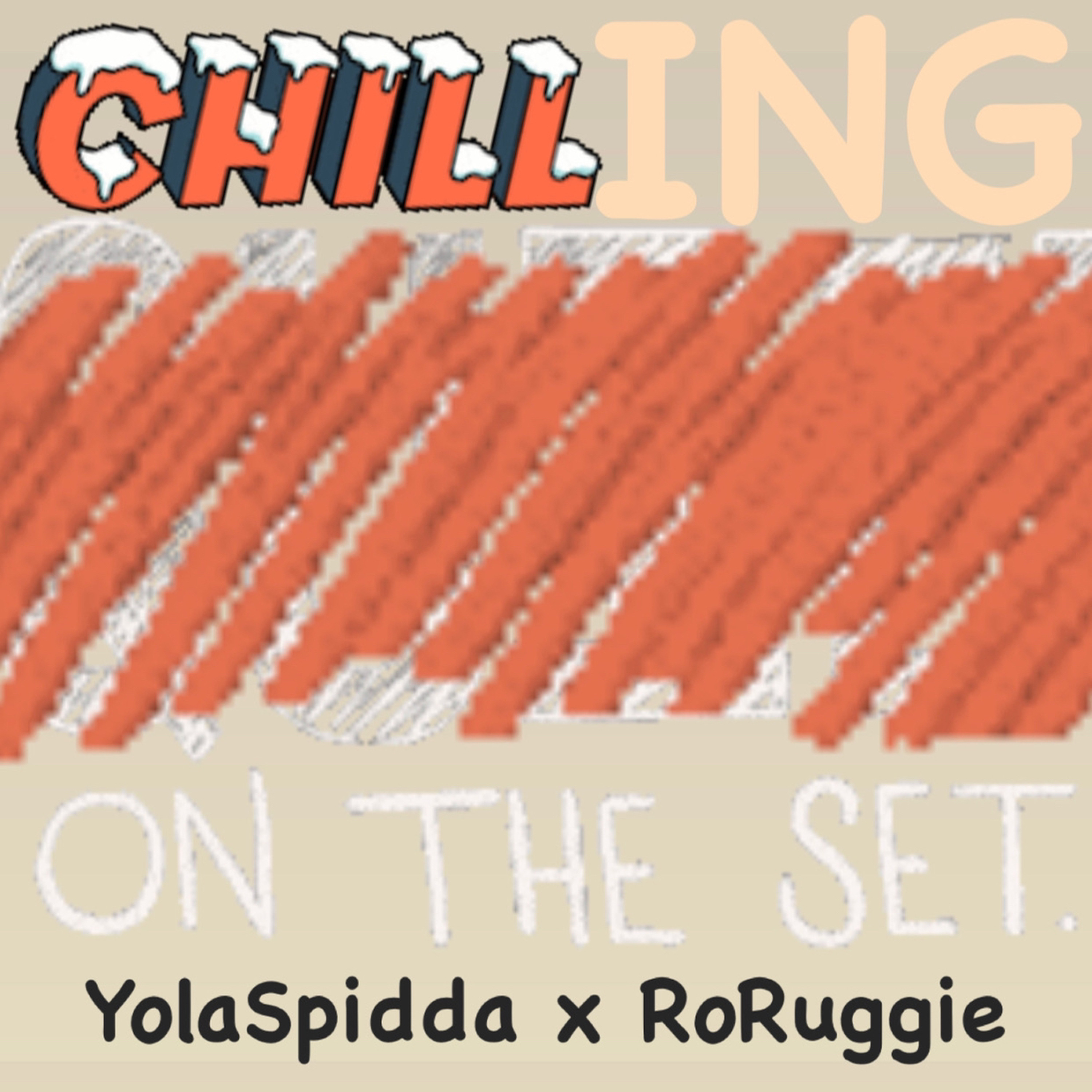 Chilling On The Set Ft. RoRuggie episode artwork