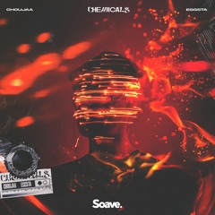 Choujaa - Chemicals (ft. EGGSTA)