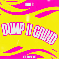 Bump n Grind ( Speed Garage)