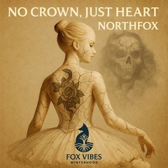 No Crown, Just Heart